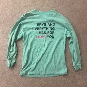 ERYS: AND EVERYTHING BAD FOR YOU LDN19 Long Sleeve Tee